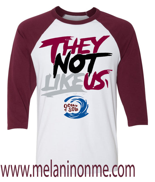 TSU they not like us Ocean of Soul baseball T-shirt