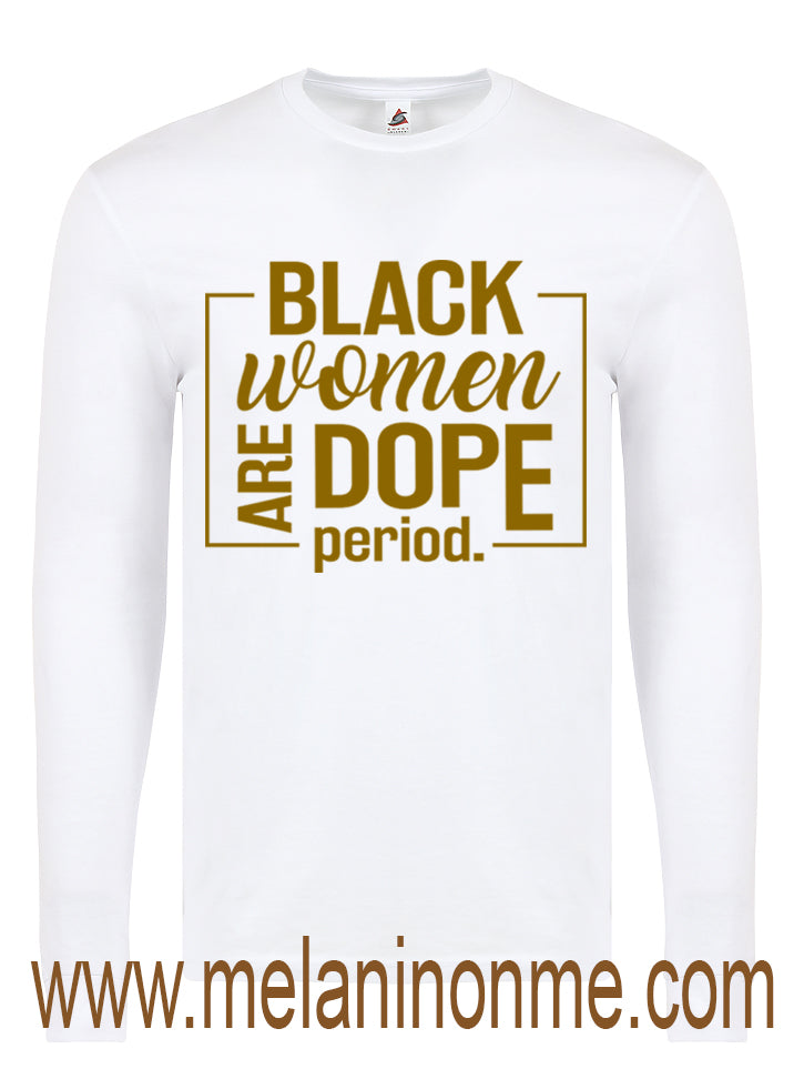 Black Women Are Dope