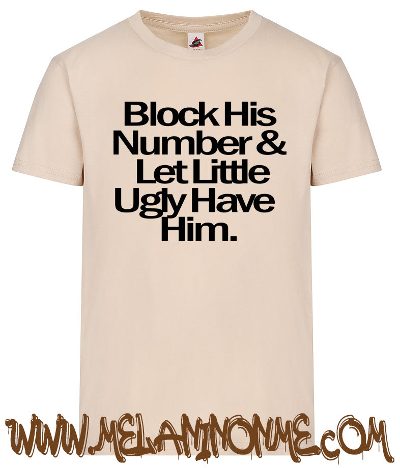 Block HIs Number Let Lil Ugly Have Him