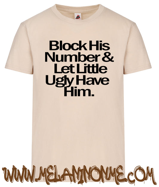 Block HIs Number Let Lil Ugly Have Him