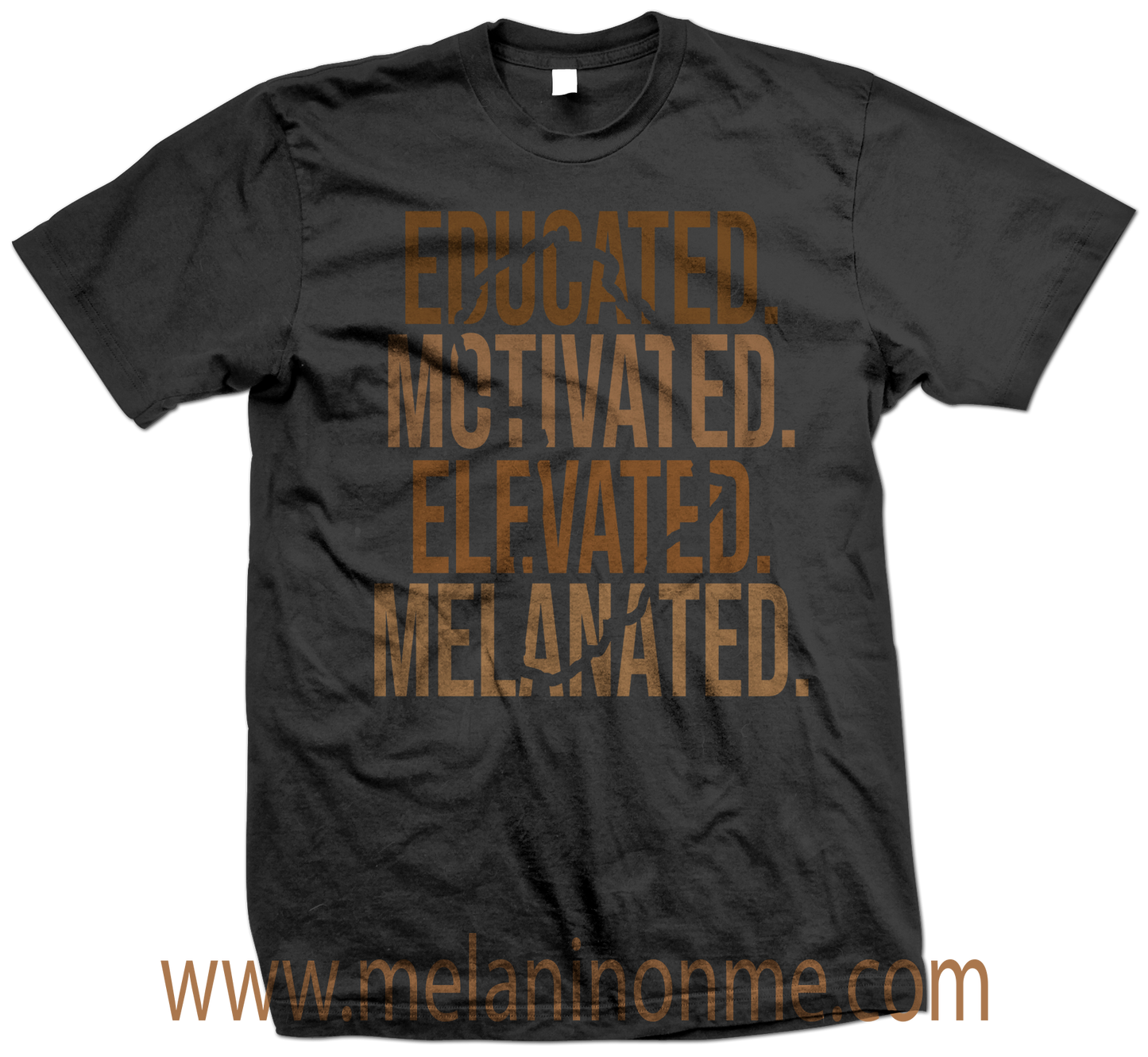 Educated Motivated Elevated Melanated Tshirt - Unisex