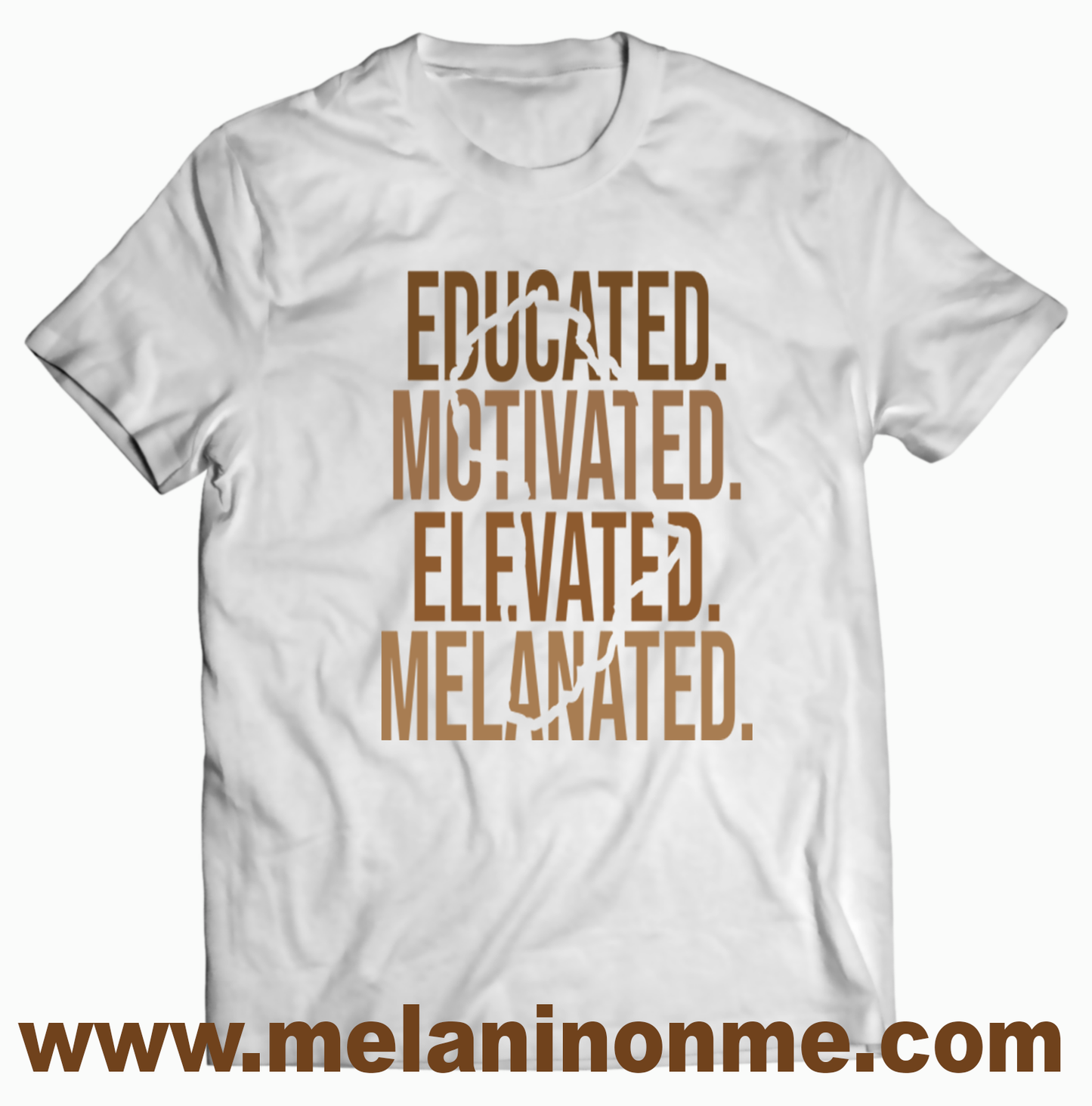 Educated Motivated Elevated Melanated Tshirt - Unisex
