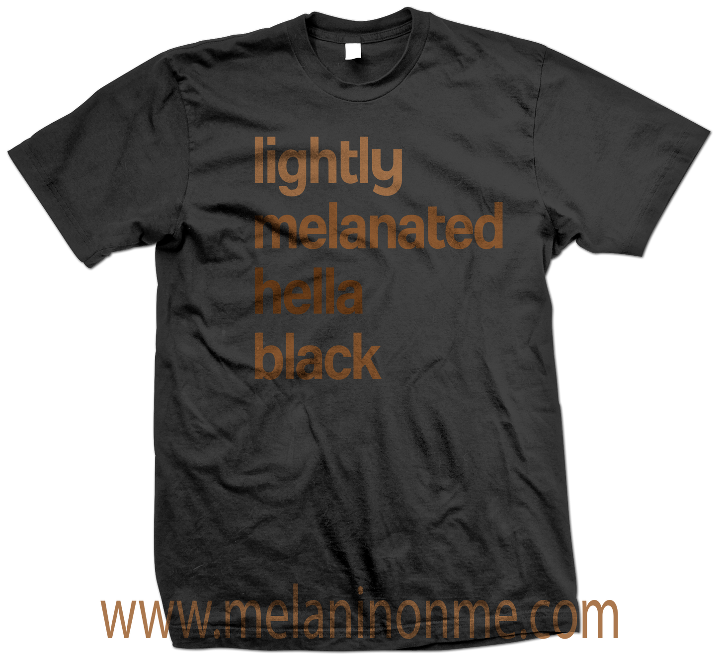 Lightly Melanated Hella Black Tshirt - Unisex