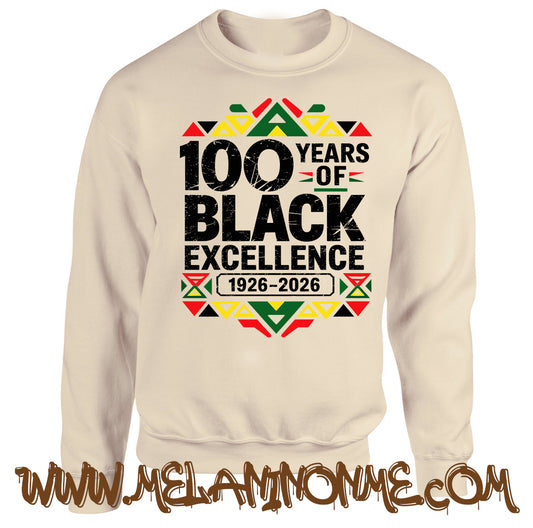100 Years of Black Excellence Sweatshirt (Black History Month)