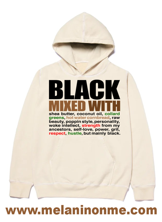Black Mixed With Melanin Hoodie