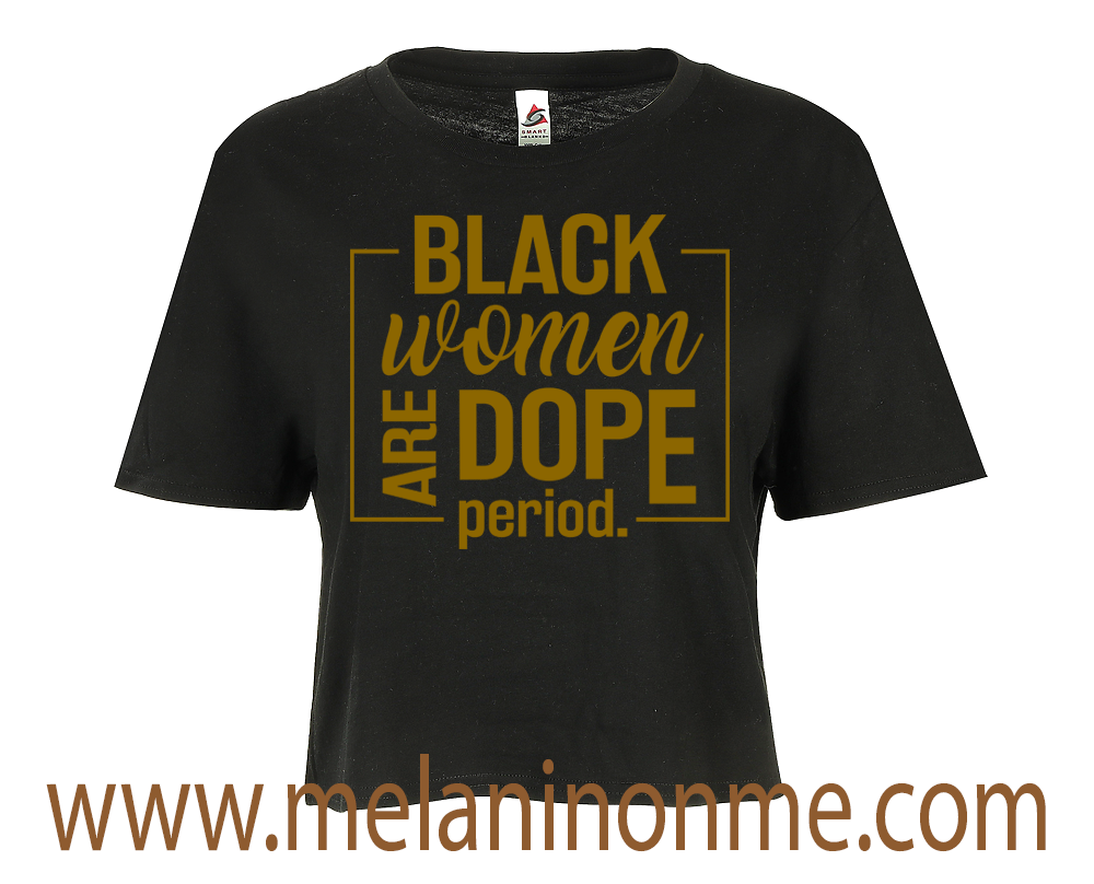 Black Women Are Dope Crop