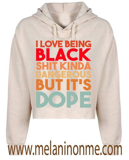 Dangerous But It's Dope Crop Hoodie