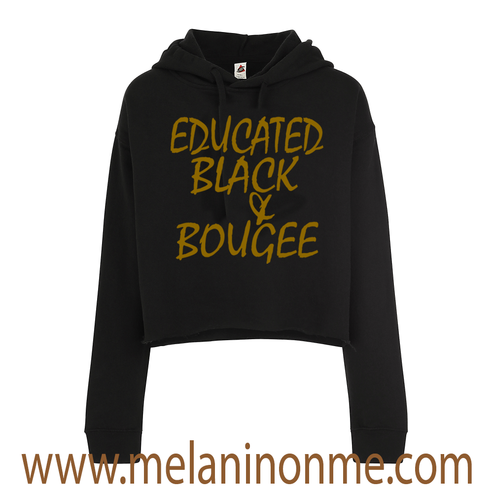 Educated Black Bougee Crop Hoodie