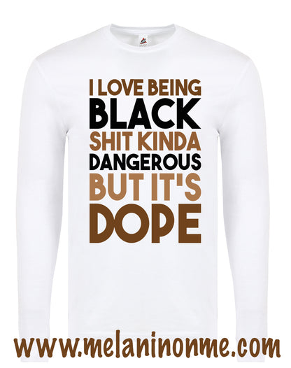 Love Being Black Shit Kinda Dangerous But Its Dope