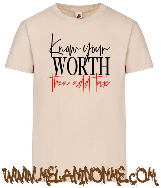 Know your Worth and Add Tax