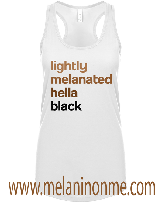 Lightly Melanated Hella Black Tank Top