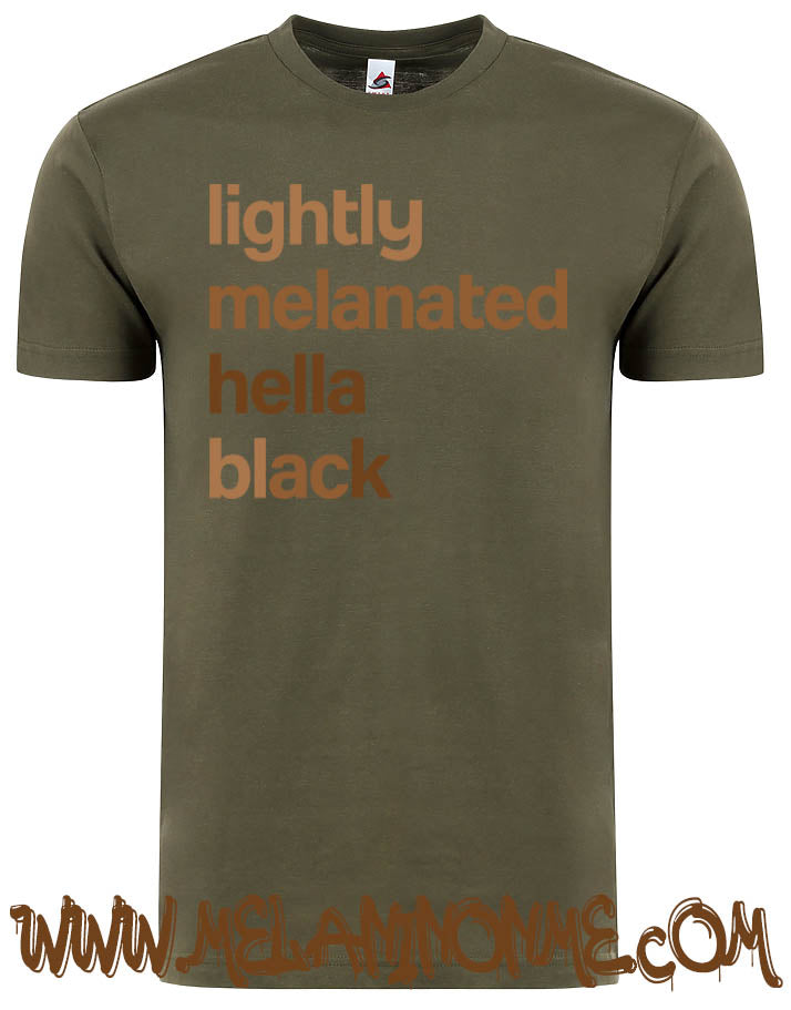 Lightly Melanated Hella Black Tshirt - Unisex