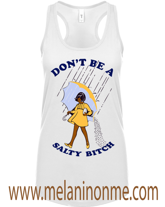 Don't Be A Salty Tank Top